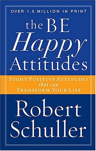 Cover of The Be Happy Attitudes - Eight Positive Attitudes that can transform Your Life (M)