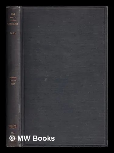 Cover of The Work Of The Chronicler - Its Purpose And Its Date