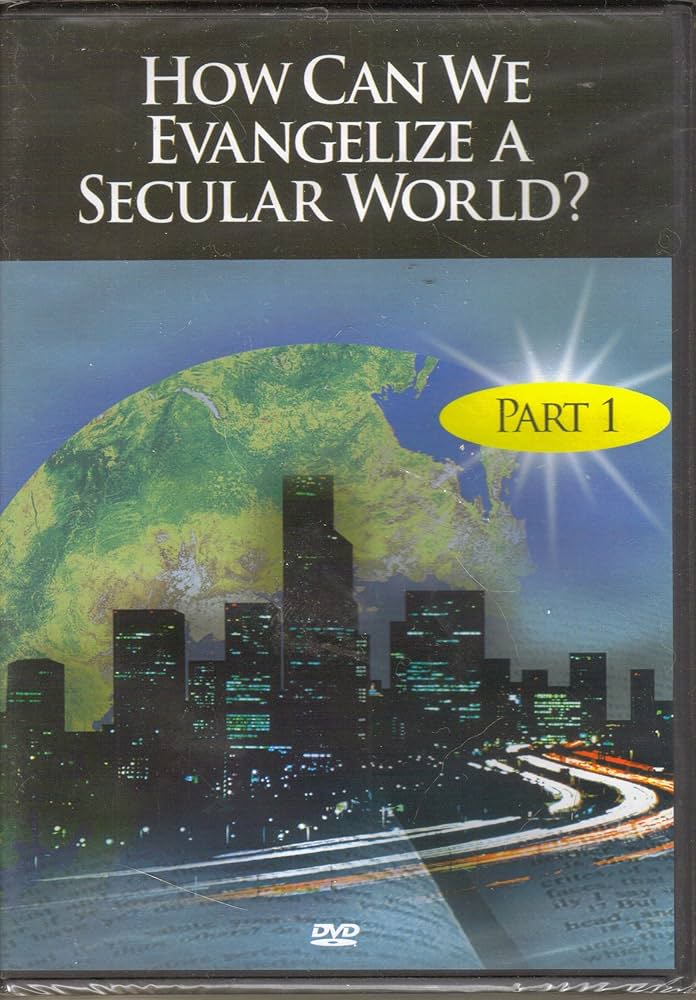 Cover of How Can We Evangelize A Secular World - Part 1 - DVD