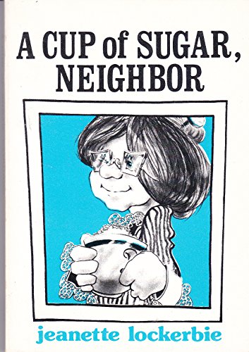 Cover of A Cup Of Sugar Neighbor