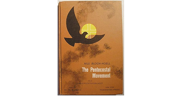 Cover of The Pentecostal Movement - Its Origin Development And Distinctive Character