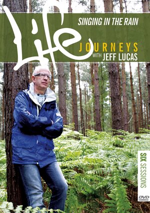 Cover of Singing In The Rain - Life Journeys With Jeff Lucas - DVD