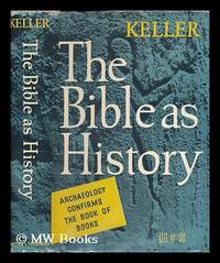 Cover of The Bible as History - Archaeology Confirms the Book of Books