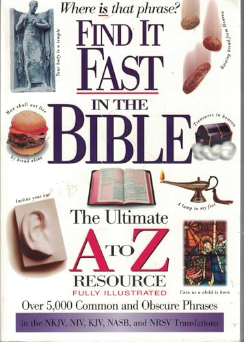 Cover of Find It Fast In The Bible - The Ultimate A-Z Resource