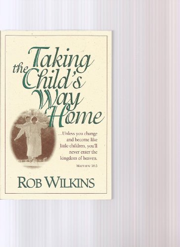 Cover of Taking The Child's Way Home