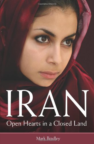 Cover of Iran - Open Hearts in a Closed Land