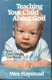 Cover of Teaching Your Child About God