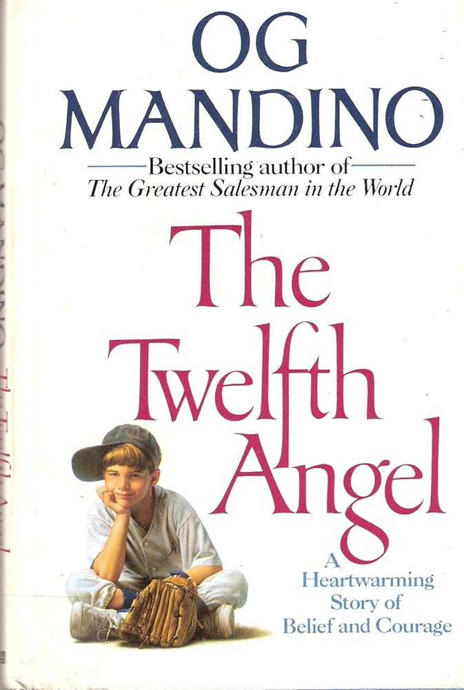 Cover of The Twelfth Angel - A Heart Warming Story of Belief and Courage (Mandino)